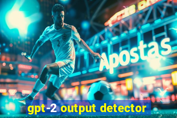 gpt-2 output detector
