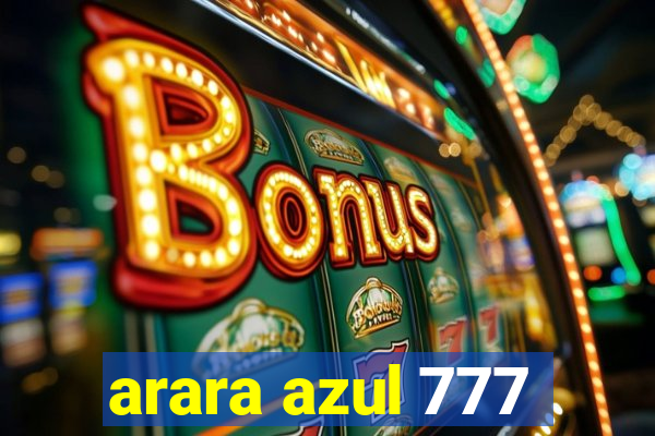 arara azul 777