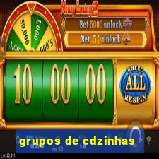 grupos de cdzinhas