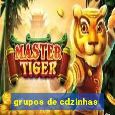 grupos de cdzinhas