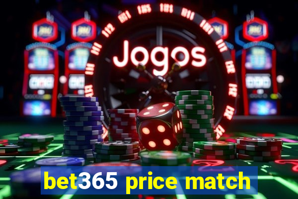 bet365 price match