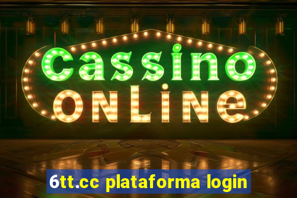 6tt.cc plataforma login