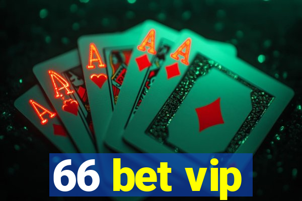 66 bet vip