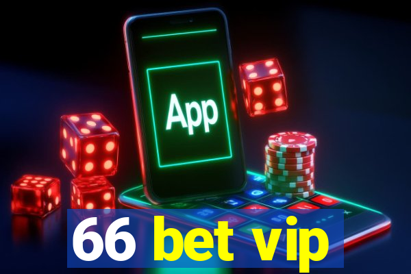 66 bet vip