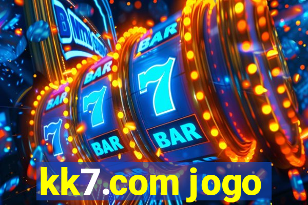 kk7.com jogo