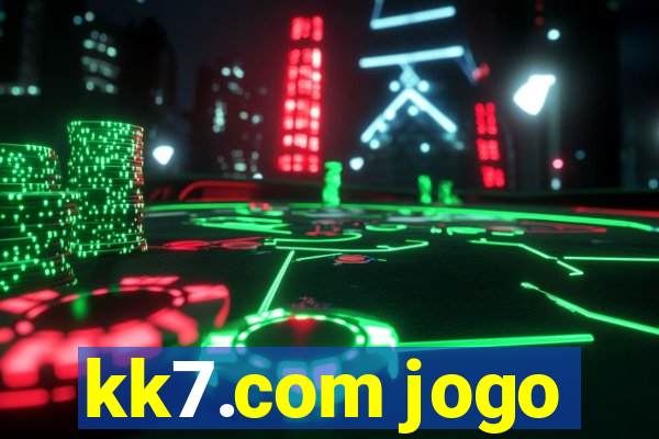kk7.com jogo