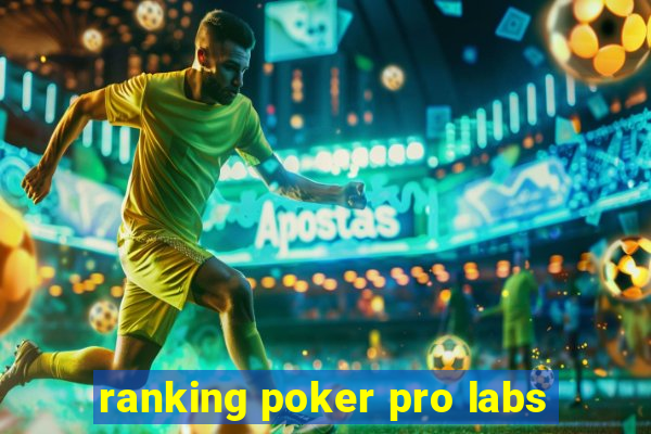 ranking poker pro labs