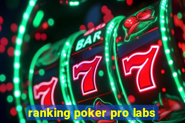 ranking poker pro labs