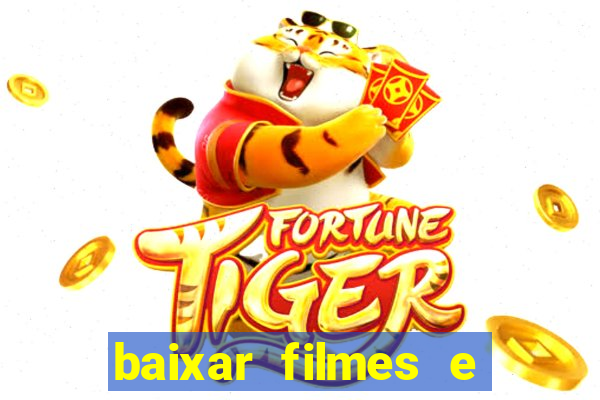baixar filmes e séries grátis em português mp4