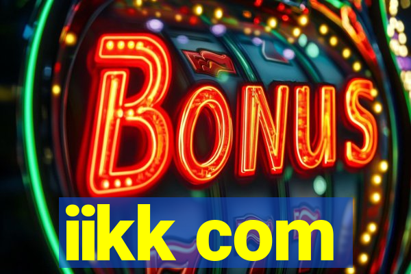 iikk com
