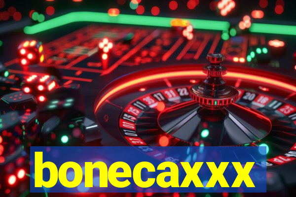 bonecaxxx