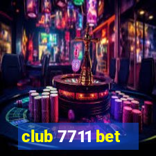 club 7711 bet