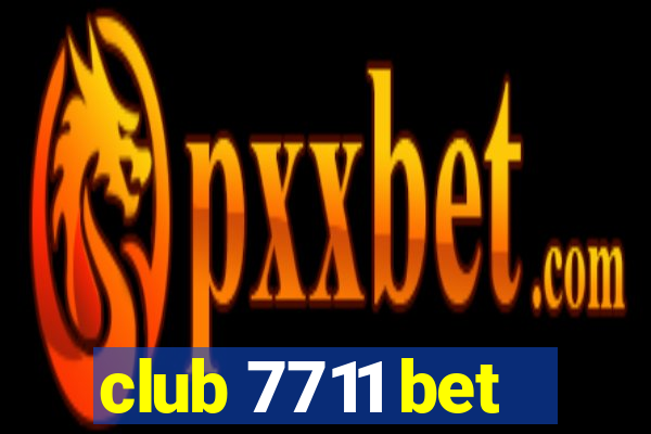 club 7711 bet