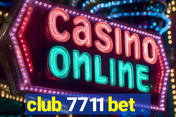 club 7711 bet