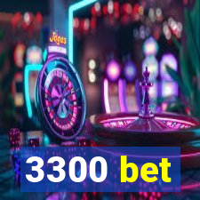 3300 bet