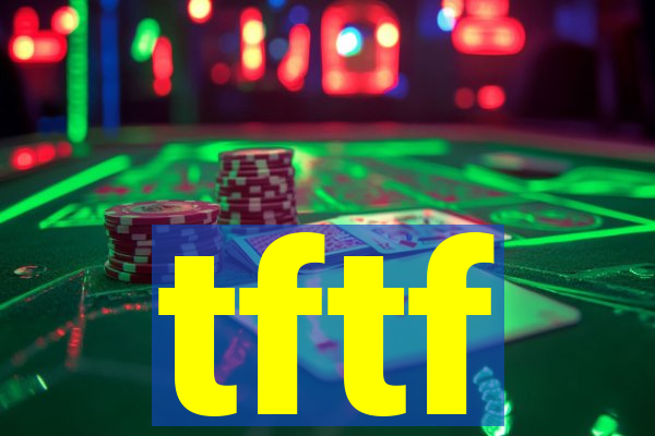 tftf