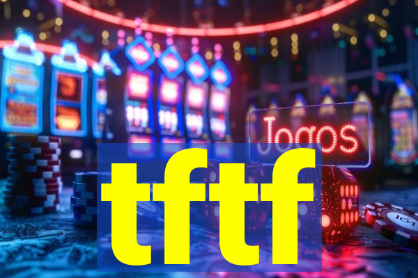 tftf