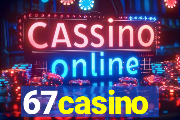 67casino