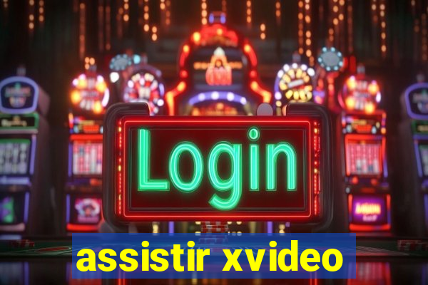 assistir xvideo