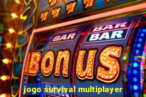 jogo survival multiplayer