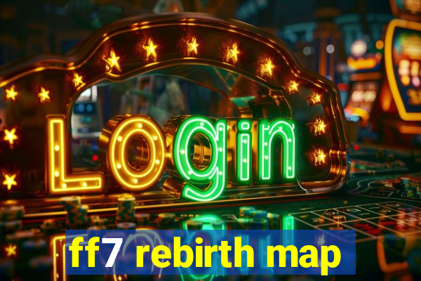 ff7 rebirth map