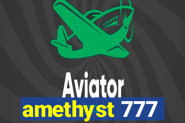 amethyst 777
