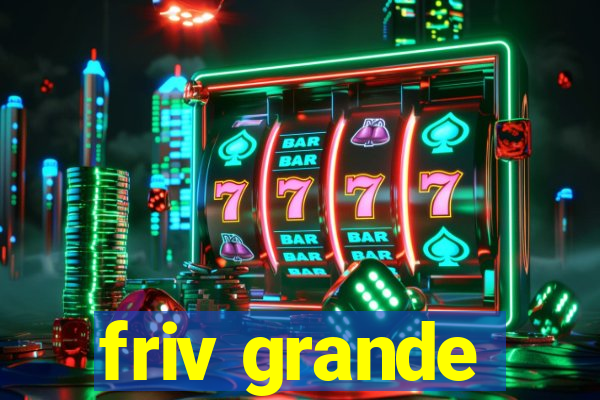 friv grande