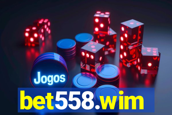 bet558.wim