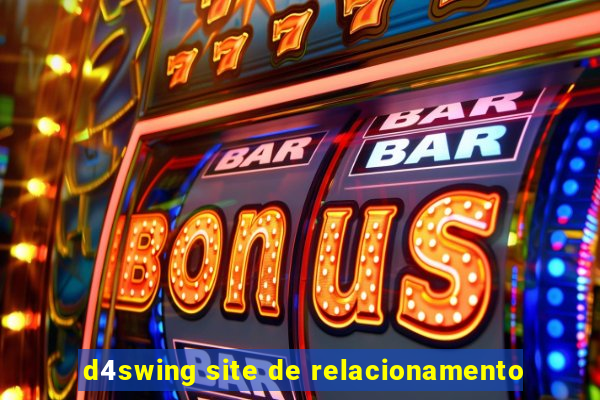 d4swing site de relacionamento