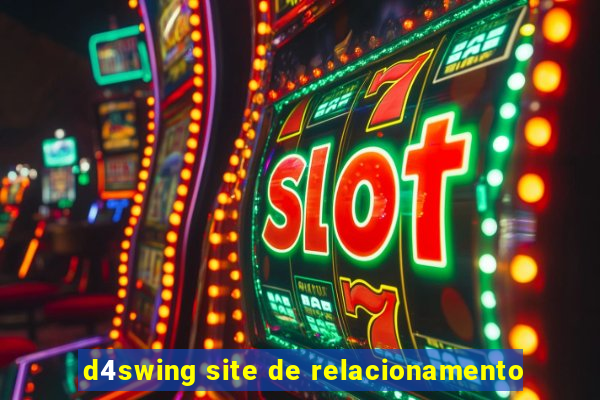 d4swing site de relacionamento