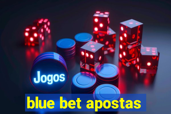 blue bet apostas