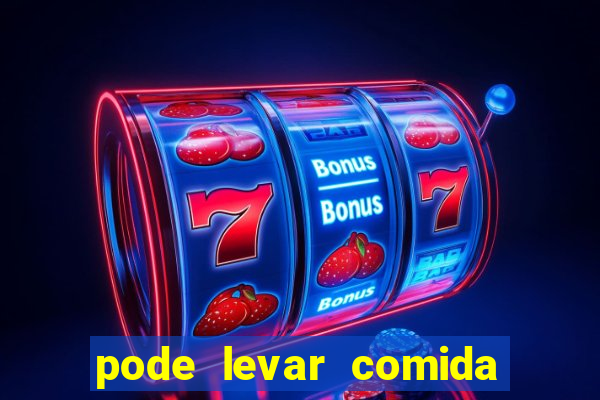 pode levar comida no beto carrero 2023