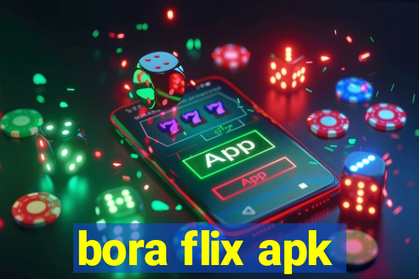 bora flix apk