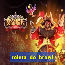 roleta do brawl stars 2024