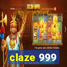 claze 999