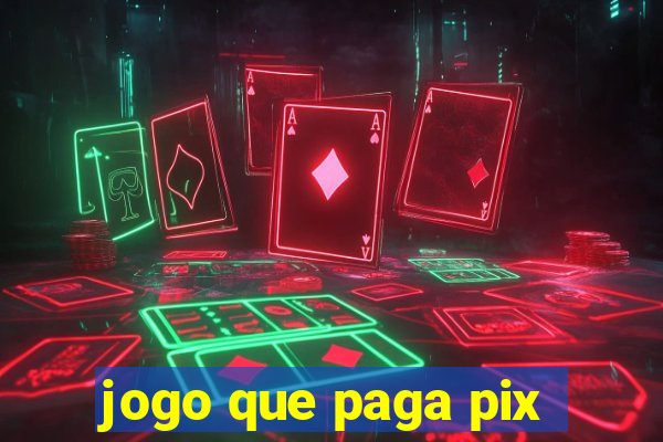 jogo que paga pix