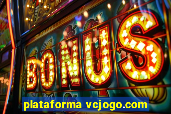 plataforma vcjogo.com
