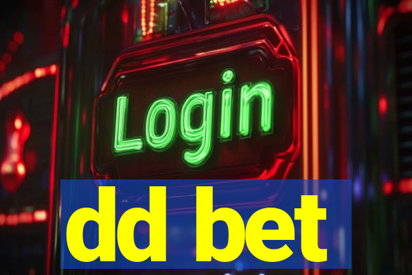 dd bet