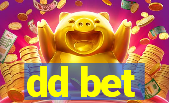 dd bet