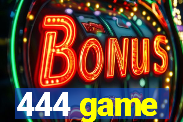444 game