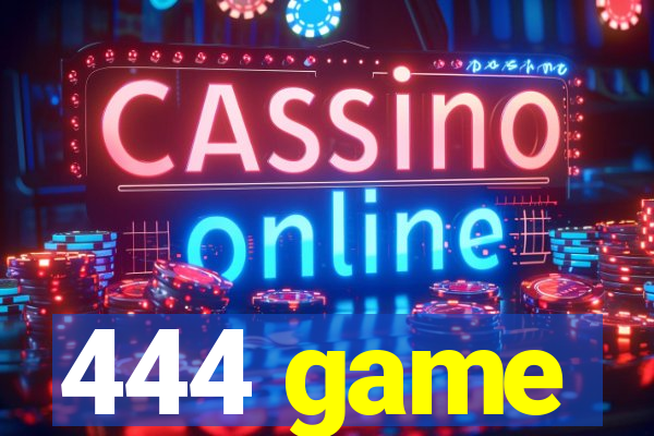 444 game