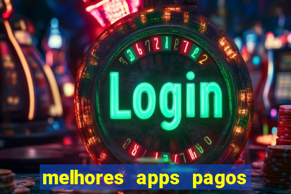 melhores apps pagos play store