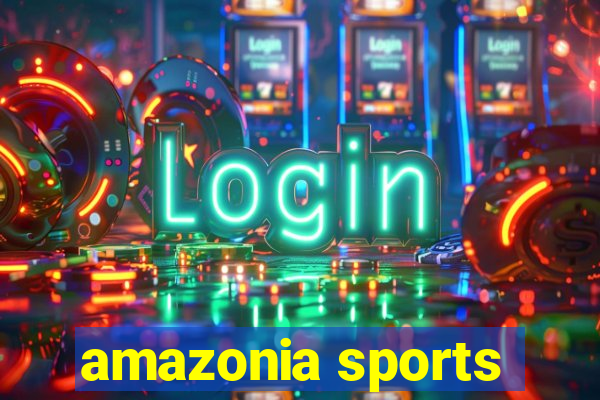 amazonia sports