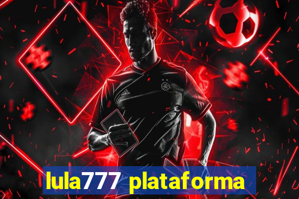 lula777 plataforma