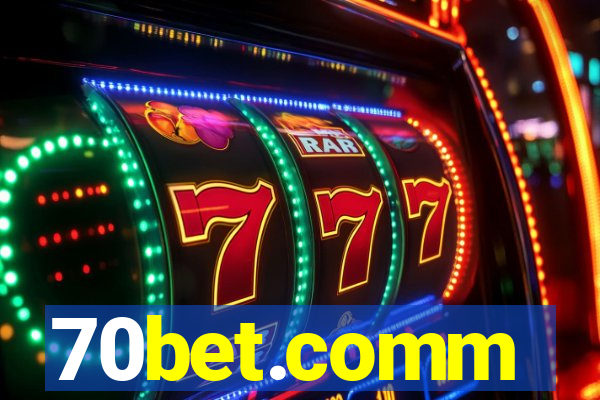 70bet.comm