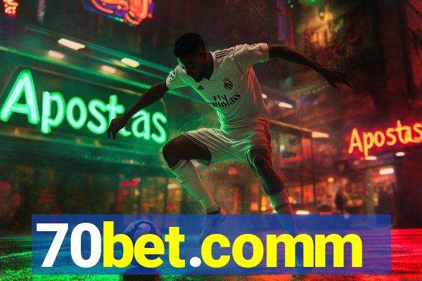 70bet.comm