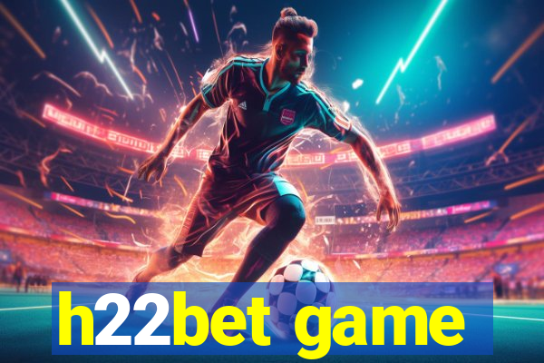 h22bet game