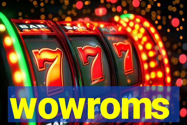 wowroms