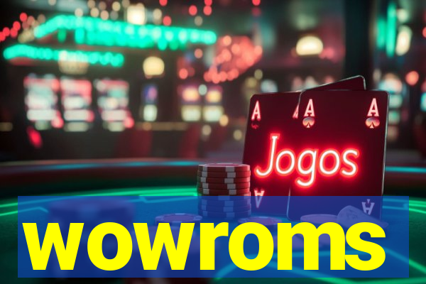 wowroms