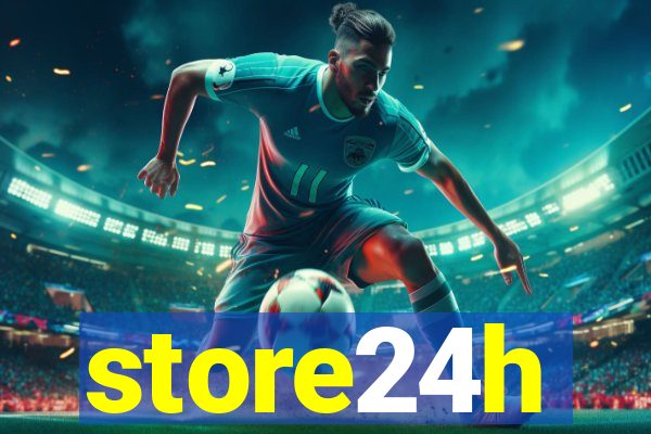 store24h